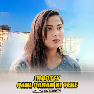 Jhootey Qaul Qarar Ni Tere (1)