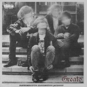 Greato! (feat. Xloudboy & 931JACO)