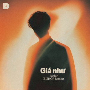 Giá Như (BISHOP remix)