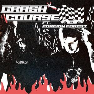 Crash Course (feat. Foriegn Forest)