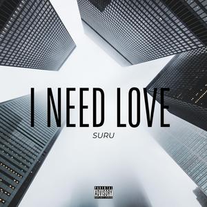 I Need Love