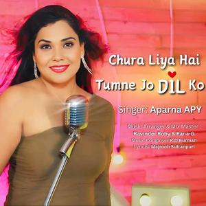 Chura Liya Hai Tumne Jo Dil Ko