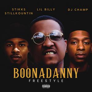 BoonaDanny Freestyle (feat. Stikks StillKountin & Dj Champ)