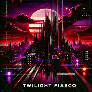 Twilight Fiasco