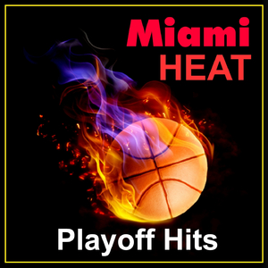 Hey Miami Heat Song (Miami Heat Mix)