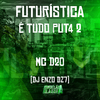 MC D20 - Futurística - É Tudo Put4 2