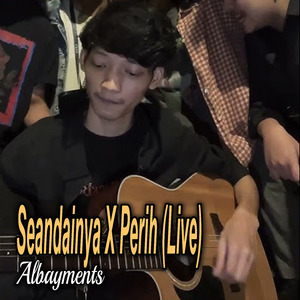 Seandainya X Perih (Live)