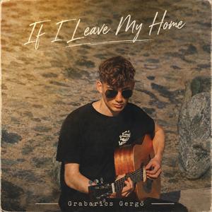 If I leave my home