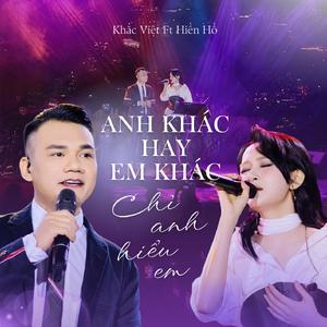 Mashup Anh Khác Hay Em Khác x Chỉ Anh Hiểu Em (Live)