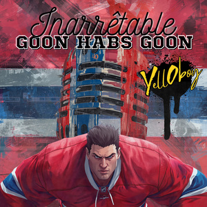 Goon Habs Goon Inarrêtable