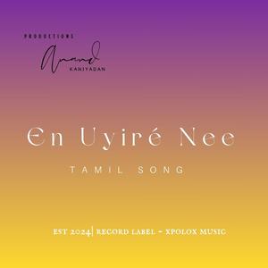 En Uyire Nee | Tamil Song
