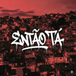 ENTÃO TÁ