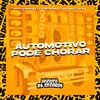 DJ Ds - Automotivo Pode Chorar