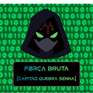 Força Bruta (Capitão Quebra Senha)
