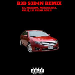 R3D S3D4N (feat. mihaheana, vali$, Lil Chimi & Souji) (Remix)