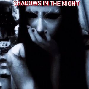 Shadows in the Night