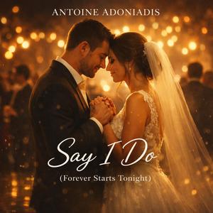 Say I Do