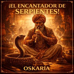 EL ENCANTADOR DE SERPIENTES