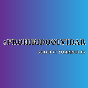 #Prohibidoolvidar
