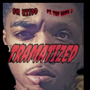Tramatized (feat. Top Rank J)