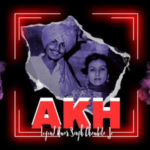 AKH (Latest Punjabi Song)