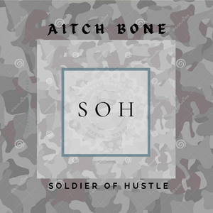 Soldier of Hustle [Soh]