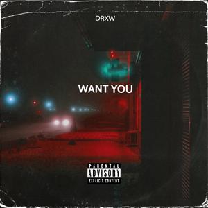 WANT YOU