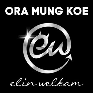 Ora Mung Koe