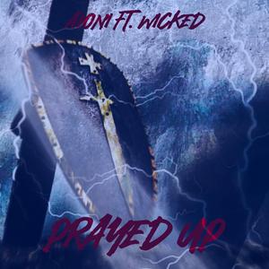 Prayed Up (feat. wicked)