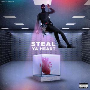 Steal Ya Heart
