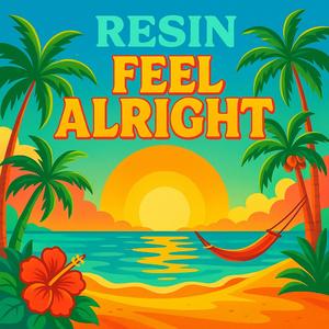 Feel Alright