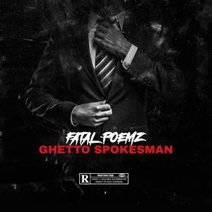 Ghetto Spokesman (feat. K-Face & Animaul)