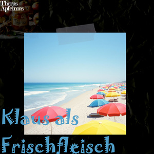 Klaus als Frischfleisch