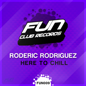 Here To Chill (Original Mix)