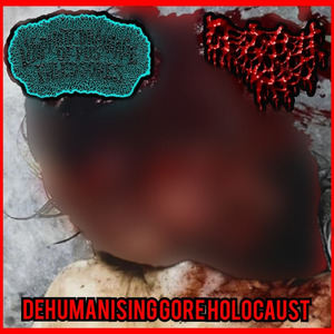 Dehumanising Gore Holocaust