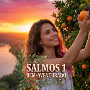 SALMOS 1 Bem-Aventurado | Raízes No Rio