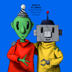 Together We Build The Future (Original Mix)