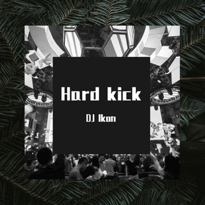 Hard kick