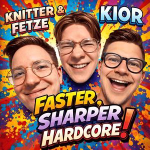 Faster, Sharper, Hardcore!
