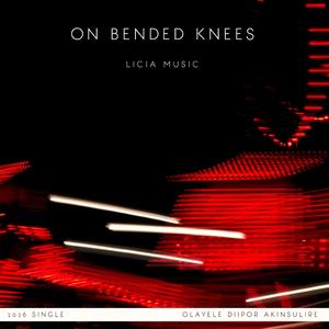 On Bended Knees