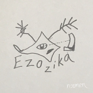 Ezozika（First Remix）