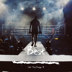 Best(feat.Younga B)（Prod by tired)