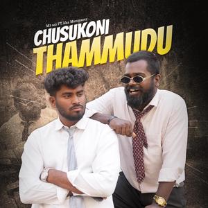 Chusukoni Thammudu