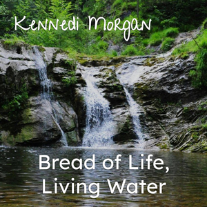 Bread of Life, Living Water