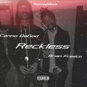 Reckless