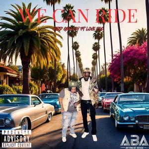 WE CAN RIDE (feat. LOVE EGO)