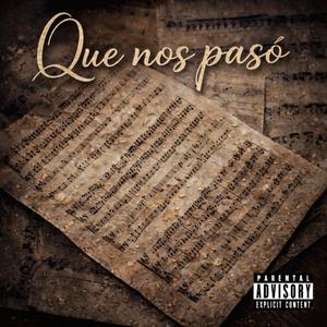 Que nos pasó