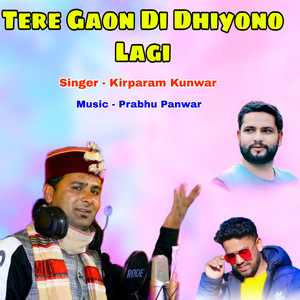 Tere Gaon Di Dhiyono Lagi