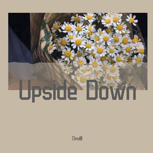 Upside Down(抖音片短版)