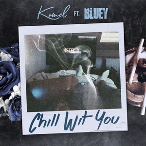 Chill Wit You